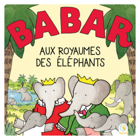 Livre audio Babar au royaume des éléphants