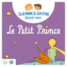Livre audio Suzanne et Gaston rêvent avec le petit prince