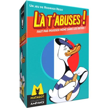 Là t'abuses 2 – Jeu d'Ambiance, Bluff & Culture G – Matagot 14+