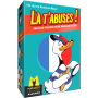 Là t'abuses 2 – Jeu d'Ambiance, Bluff & Culture G – Matagot 14+