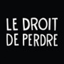 Le Droit De Perdre a